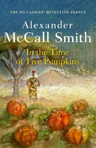 Бумажная книга «In the Time of Five Pumpkins», автор Александр Макколл Смит - фото №1