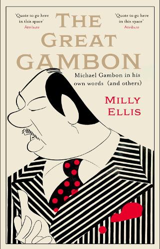 Бумажная книга «The Great Gambon: Michael Gambon in his own words (and others)», автор Милли Эллис - фото №1