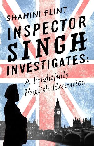 Бумажная книга «Inspector Singh Investigates: A Frightfully English Execution: Number 7 in series», автор Шамини Флинт - фото №1