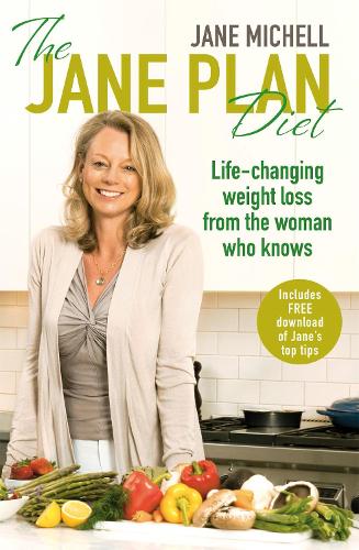 Бумажная книга «The Jane Plan Diet: Life-changing weight loss, from the woman who knows», автор Джейн Мишелл - фото №1