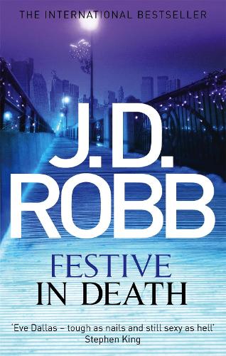 Бумажная книга «Festive in Death: An Eve Dallas thriller (Book 39)», автор Дж. Д. Робб - фото №1