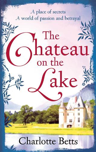 Бумажная книга «The Chateau on the Lake», автор Шарлотта Беттс - фото №1