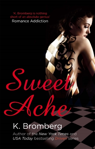 Паперова книга «Sweet Ache: (The Driven Series)», автор К. Бромберг - фото №1