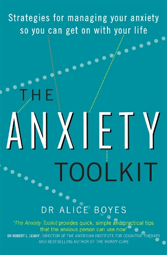 Паперова книга «The Anxiety Toolkit: Strategies for managing your anxiety so you can get on with your life», автор Еліс Бойс - фото №1