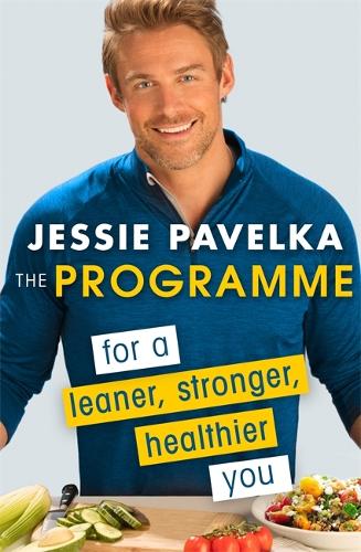 Бумажная книга «The Programme: For a Leaner, Stronger, Healthier You», автор Джесси Павелка - фото №1