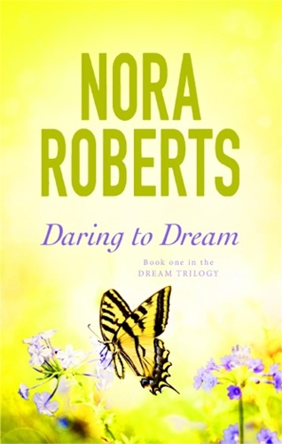 Бумажная книга «Daring To Dream: Number 1 in series», автор Нора Робертс - фото №1