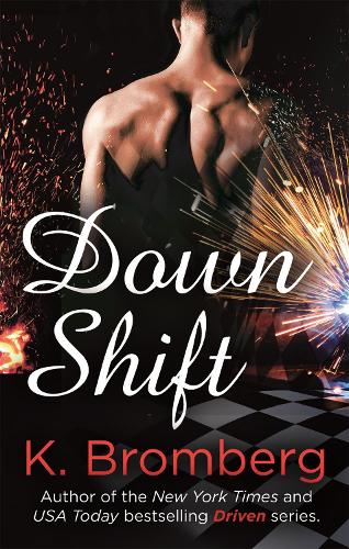 Бумажная книга «Down Shift», автор К. Бромберг - фото №1