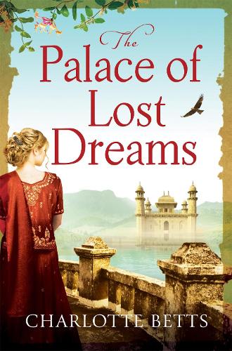 Паперова книга «The Palace of Lost Dreams», автор Шарлотта Беттс - фото №1