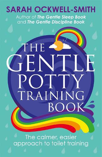 Паперова книга «The Gentle Potty Training Book: The calmer, easier approach to toilet training», автор Сара Оквелл-Сміт - фото №1