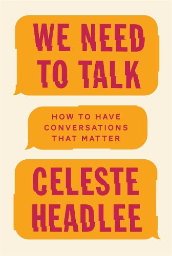 Бумажная книга «We Need To Talk: How to Have Conversations That Matter», автор Селеста Хедли - фото №1