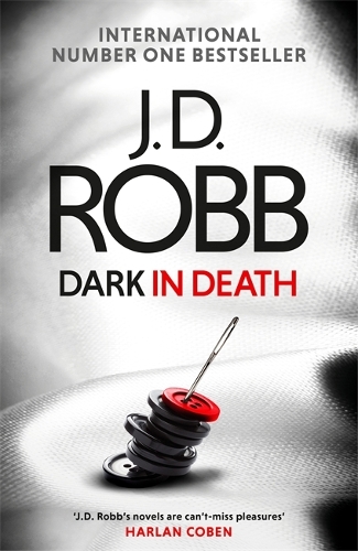 Бумажная книга «Dark in Death: An Eve Dallas thriller (Book 46)», автор Дж. Д. Робб - фото №1