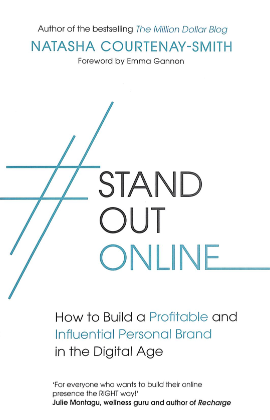 Бумажная книга «#StandOutOnline: How to Build a Profitable and Influential Personal Brand in the Digital Age», автор Наташа Куртенэ-Смит - фото №1