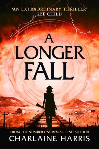 Бумажная книга «A Longer Fall: a gripping fantasy thriller from the bestselling author of True Blood», автор Шарлейн Харрис - фото №1