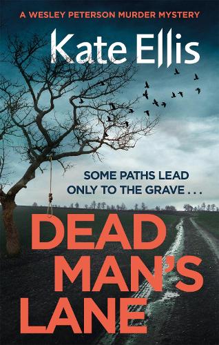 Бумажная книга «Dead Man's Lane: Book 23 in the DI Wesley Peterson crime series», автор Кейт Эллис - фото №1