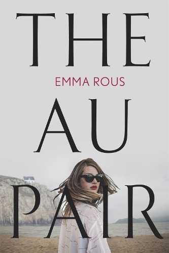 Бумажная книга «The Au Pair: A spellbinding mystery full of dark family secrets», автор Эмма Роус - фото №1