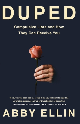 Бумажная книга «Duped: Compulsive Liars and How They Can Deceive You», автор Эбби Эллин - фото №1