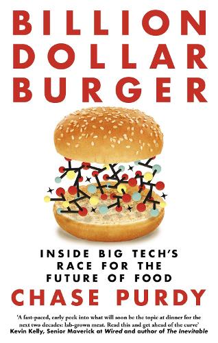 Бумажная книга «Billion Dollar Burger: Inside Big Tech's Race for the Future of Food», автор Чейз Перди - фото №1