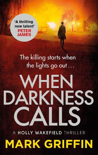 Паперова книга «When Darkness Calls: The gripping first thriller in a nail-biting crime series», автор Марк Гріффін - фото №1