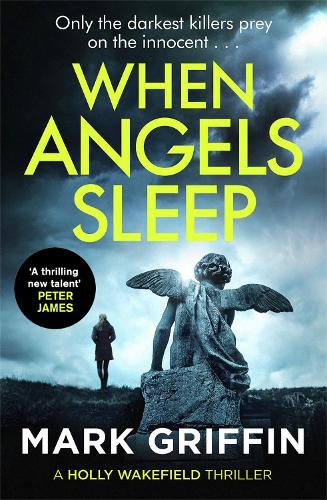 Бумажная книга «When Angels Sleep: A heart-racing, twisty serial killer thriller», автор Марк Гриффин - фото №1