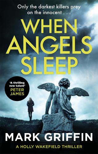 Паперова книга «When Angels Sleep: A heart-racing, twisty serial killer thriller», автор Марк Гріффін - фото №1