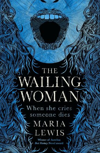 Бумажная книга «The Wailing Woman: When she cries, someone dies», автор Мария Льюис - фото №1