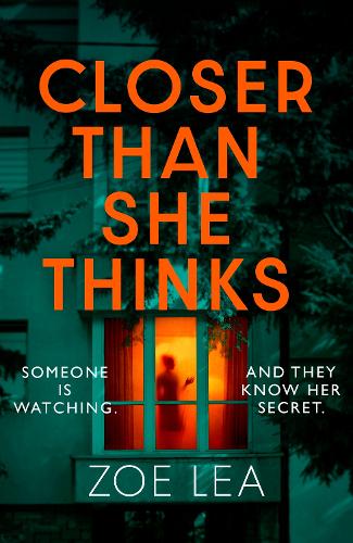 Бумажная книга «Closer Than She Thinks: A gripping psychological thriller with a heart-stopping twist», автор Зои Леа - фото №1