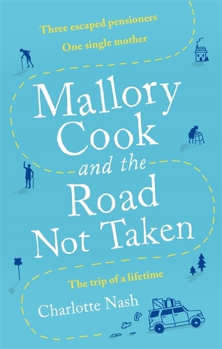 Бумажная книга «Mallory Cook and the Road Not Taken», автор Шарлотта Неш - фото №1