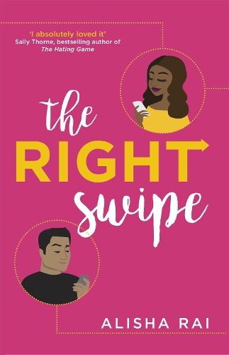 Паперова книга «The Right Swipe: swipe right on this irresistible romcom», автор Аліша Рай - фото №1