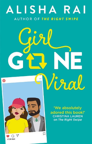 Бумажная книга «Girl Gone Viral: the perfect feel-good romantic comedy», автор Алиша Рай - фото №1