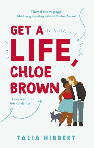 Бумажная книга «Get A Life, Chloe Brown: discovered on TikTok! The perfect feel good romance», автор Талия Хибберт - фото №1