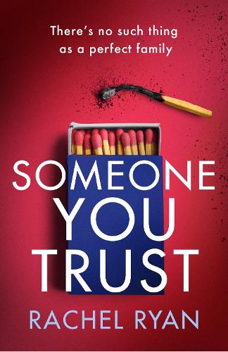 Паперова книга «Someone You Trust: A gripping, emotional thriller with a jaw-dropping twist», автор Рейчел Раян - фото №1