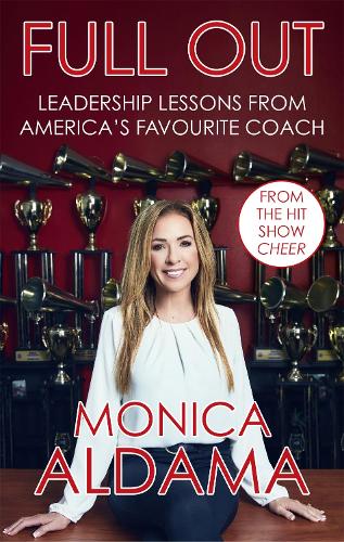Паперова книга «Full Out: Leadership lessons from America's favourite coach», автор Моніка Алдама - фото №1