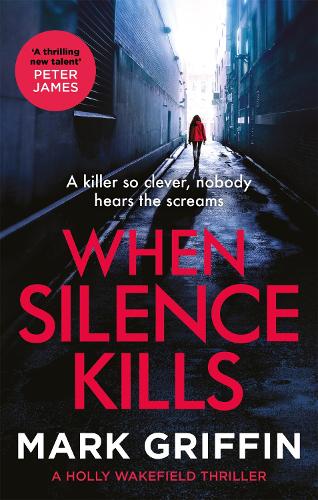 Бумажная книга «When Silence Kills: An absolutely gripping thriller with a killer twist», автор Марк Гриффин - фото №1