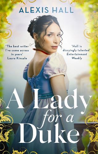Бумажная книга «A Lady For a Duke: a swoonworthy historical romance from the bestselling author of Boyfriend Material», автор Алексис Холл - фото №1