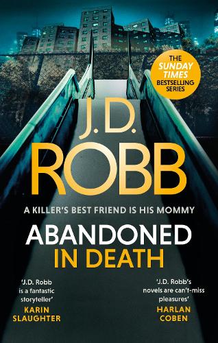 Бумажная книга «Abandoned in Death: An Eve Dallas thriller (In Death 54)», автор Дж. Д. Робб - фото №1