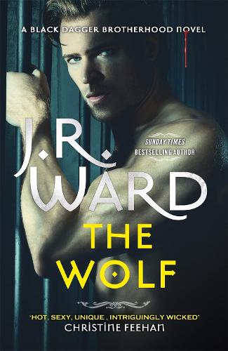 Бумажная книга «The Wolf: The dark and sexy spin-off series from the beloved Black Dagger Brotherhood», автор Дж. Р. Уорд - фото №1