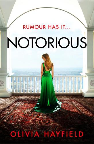 Бумажная книга «Notorious: a scandalous read perfect for fans of Danielle Steel», автор Оливия Хейфилд - фото №1