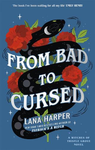Бумажная книга «From Bad to Cursed: an utterly spellbinding romcom», автор Лана Харпер - фото №1