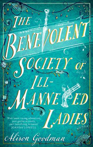 Бумажная книга «The Benevolent Society of Ill-Mannered Ladies: A rollicking, joyous Regency adventure, with a beautiful love story at its heart», автор Элисон Гудман - фото №1