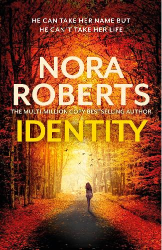Бумажная книга «Identity: The gripping new drama from the multi-million copy bestselling author», автор Нора Робертс - фото №1