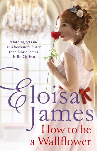 Бумажная книга «How to Be a Wallflower: A sparkling new Regency series for fans of Bridgerton», автор Элоиза Джеймс - фото №1