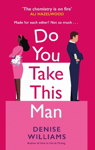 Паперова книга «Do You Take This Man: The perfect enemies-to-lovers romcom», автор Деніз Вільямс - фото №1