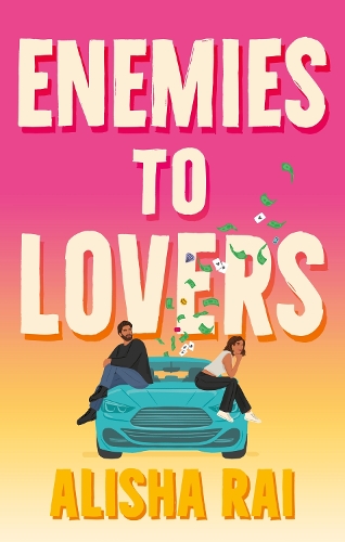 Паперова книга «Enemies to Lovers: a forced-proximity, road-trip romcom with high stakes, emotion and a sizzling slow burn», автор Аліша Рай - фото №1