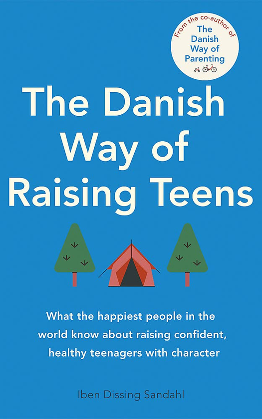 Паперова книга «The Danish Way of Raising Teens», автор Ібен Сандал - фото №1