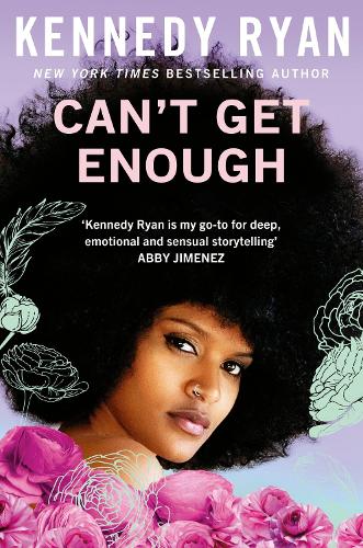 Паперова книга «Can’t Get Enough: A forbidden romance brimming with angst, heat, and hope.», автор Кеннеді Раян - фото №1