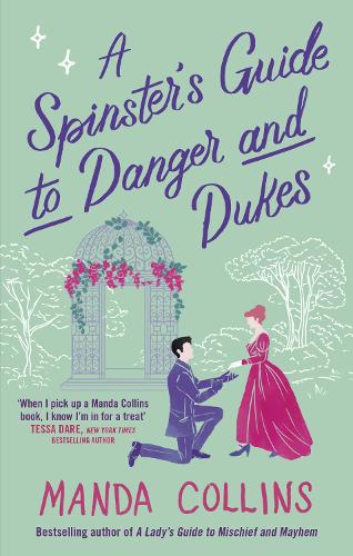 Бумажная книга «A Spinster's Guide to Danger and Dukes: the perfect fake engagement historical romance», автор Манда Коллинз - фото №1