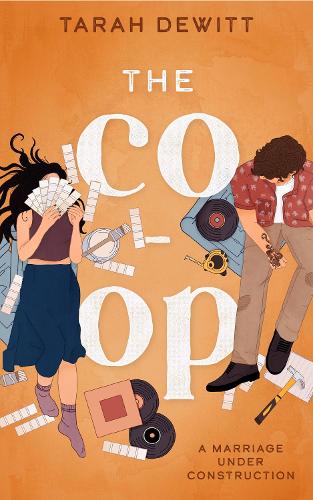 Паперова книга «The Co-op: As seen on TikTok! The steamy second-chance renovation romance», автор Тара ДеВітт - фото №1
