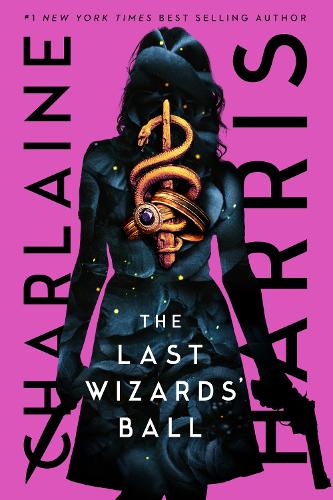 Бумажная книга «The Last Wizards' Ball: A Gunnie Rose novel», автор Шарлейн Харрис - фото №1