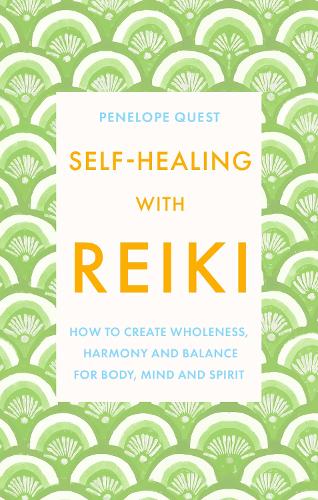 Бумажная книга «Self-Healing With Reiki: How to create wholeness, harmony and balance for body, mind and spirit», автор Пенелопа Квест - фото №1