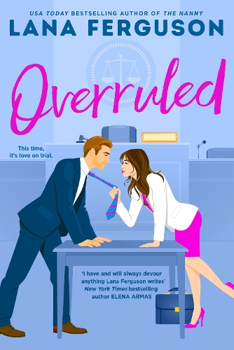 Бумажная книга «Overruled: the unmissable steamy workplace romance from bestselling author of The Nanny», автор Лана Фергюсон - фото №1